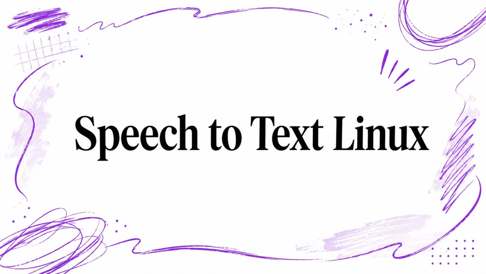 Speech to Text Linux